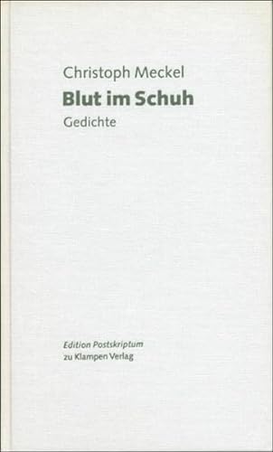 Blut im Schuh: Gedichte (Lyrik Edition. Stiftung Niedersachsen)